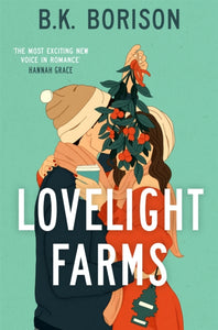 Lovelight Farms - B.K. Borison