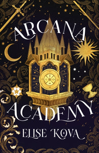 Arcana Academy - Elise Kova - July 22nd, 2025