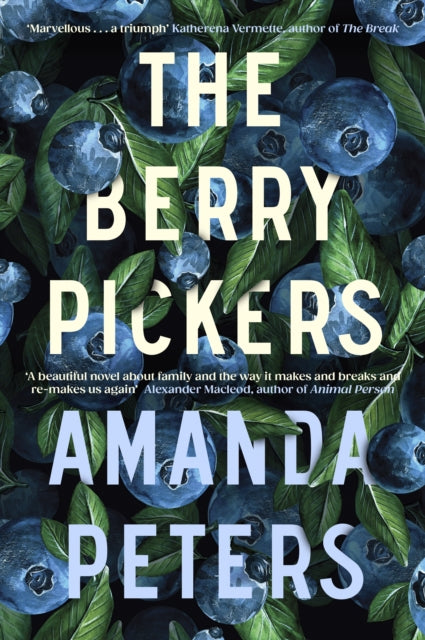 Berry Pickers - Amanda Peters
