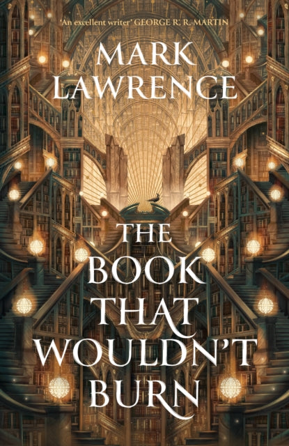 Book That Wouldn't Burn - Mark Lawrence (Hardcover)