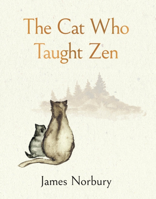 Cat Who Taught Zen - James Norbury (Hardcover)