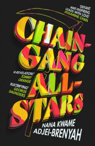 Chain Gang All Stars -Nana Kwame Adjei-Brenyah