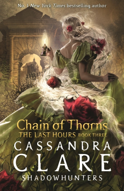 Last Hours 3: Chain of Thorns - Cassandra Clare