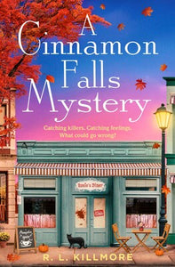 Cinnamon Falls Mystery - R.L. Killmore - August 28th, 2025
