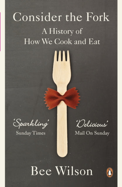 Consider the Fork - Bee Wilson