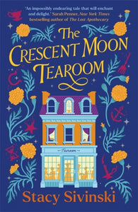 Crescent Moon Tearoom - Stacy Sivinski