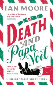 Death and Papa Noel - Ian Moore (Hardcover)