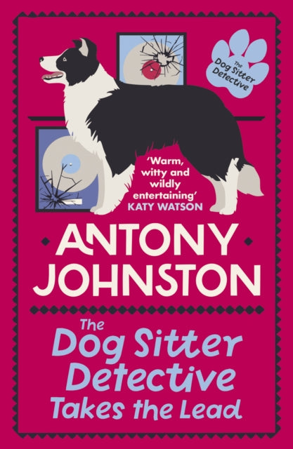 Dog Sitter Detective Takes the Lead - Antony Johnston