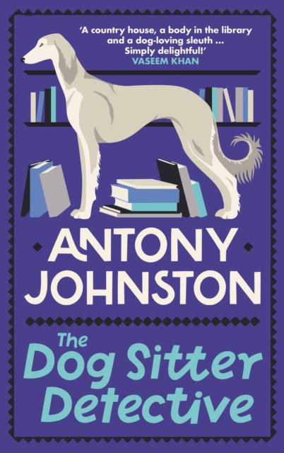 Dog Sitter Detective - Antony Johnston