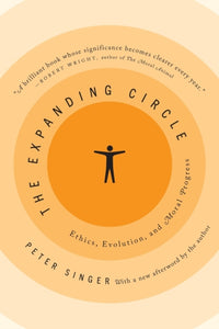 Expanding Circle - Peter Singer