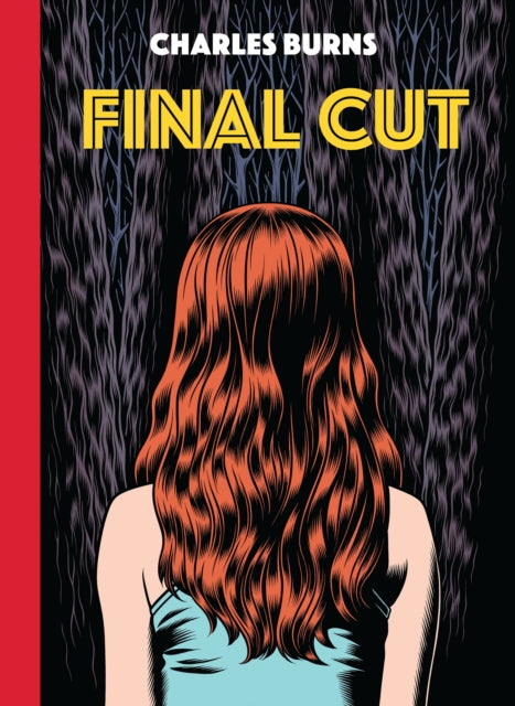 Final Cut - Charles Burns (Hardcover)