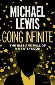 Michael Lewis - Going Infinite (Hardcover)