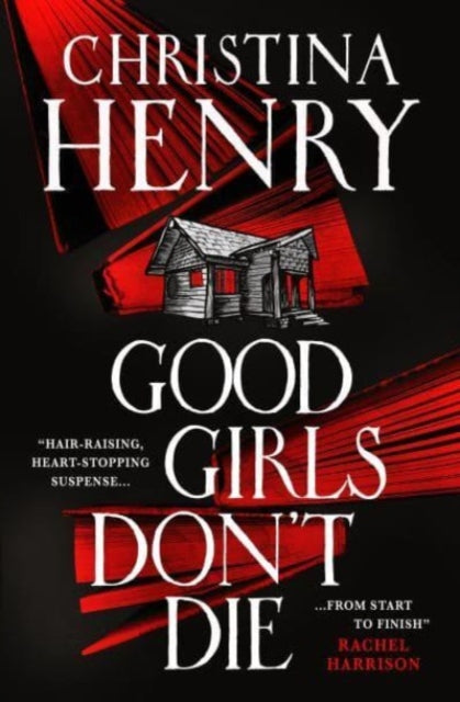 Good Girls Don't Die - Christina Henry