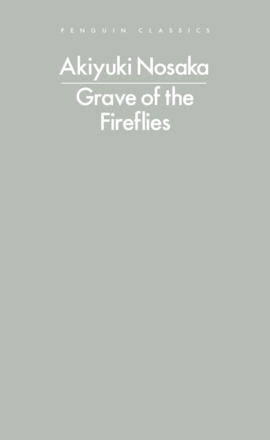 Grave of the Fireflies - Akiyuki Nosaka - August 7th, 2025