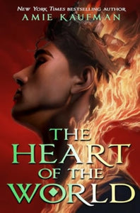 Heart of the World - Amie Kaufman (Hardcover)