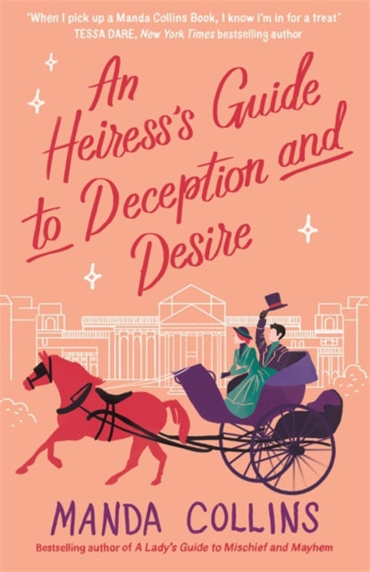 Heiress's Guide to Deception and Desire - Manda Collins