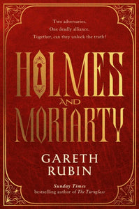 Holmes and Moriarty - Gareth Rubin (Hardcover)