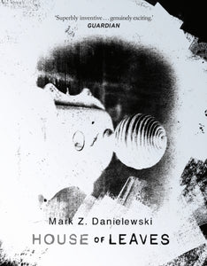 House of Leaves - Mark Z. Danielewski (Deluxe Hardcover)