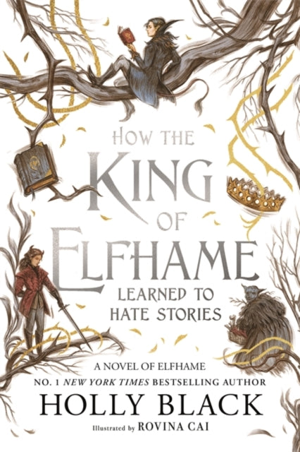 How the King of Elfhame Learned to Hate Stories - Holly Black - January 8th, 2026
