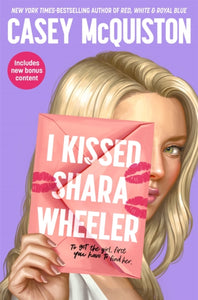 I Kissed Shara Wheeler - Casey McQuiston