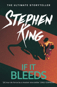 If It Bleeds - Stephen King