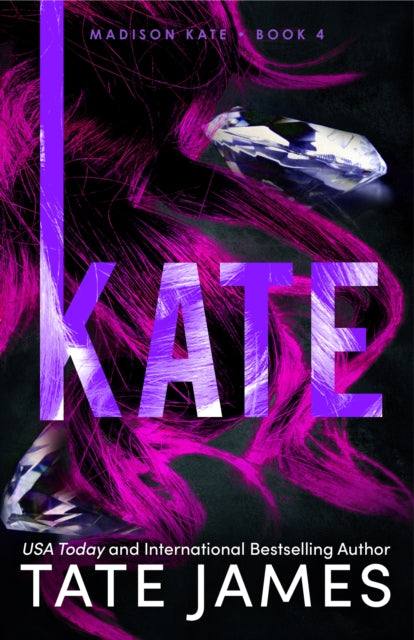 Madison Kate 4: Kate - Tate James (US paperback)