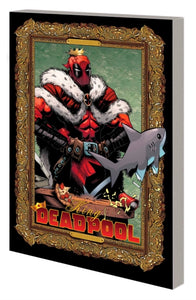 Deadpool: King Deadpool - Kelly Thompson