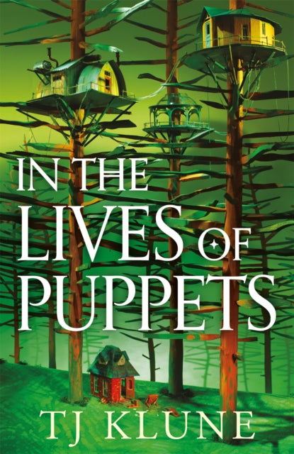 In the Lives of Puppets - T.J. Klune