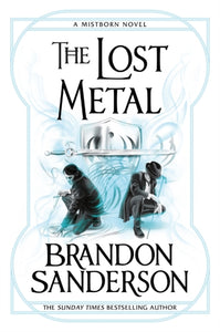 Mistborn: The Lost Metal - Brandon Sanderson