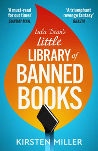Lula Dean's Little Library of Banned Books - Kirsten Miller