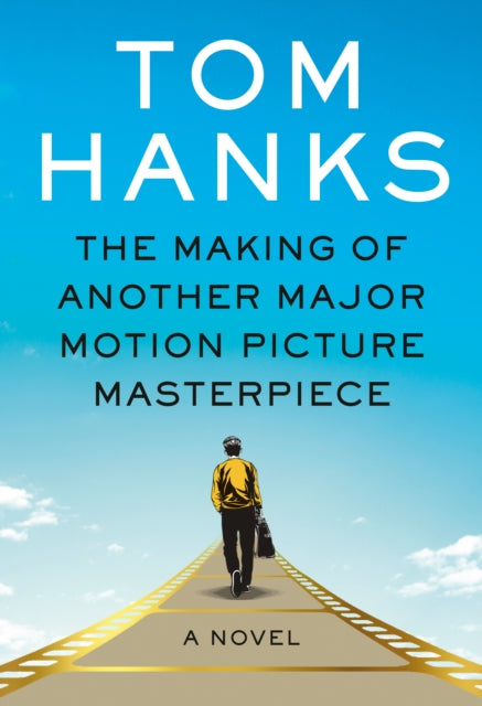 Making of Another Major Motion Picture Masterpiece - Tom Hanks