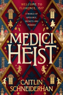 Medici Heist - Caitlin Schneiderhan (Hardcover)