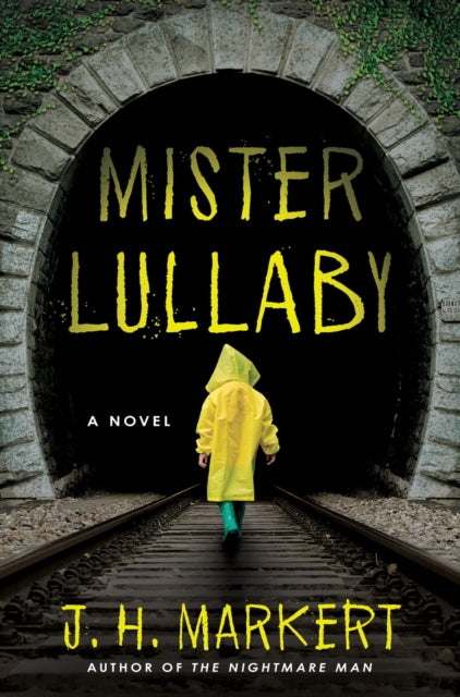 Mister Lullaby - J.H. Markert (Hardcover)