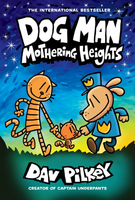 Dog Man 10: Mothering Heights - Dav Pilkey (Hardcover)