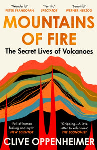 Mountains of Fire - Clive Oppenheimer