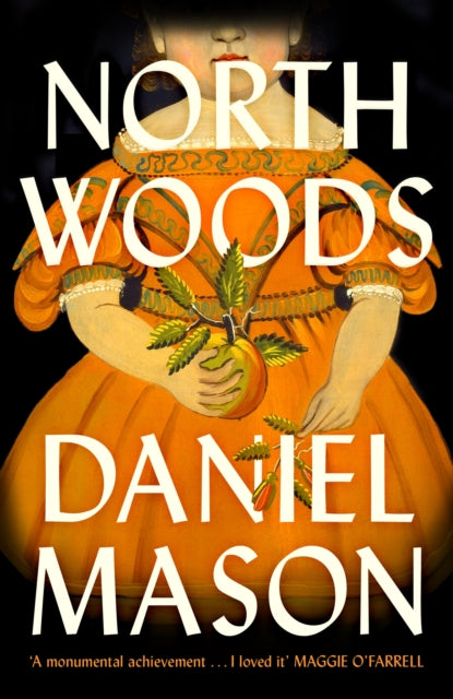 North Woods - Daniel Mason (Hardcover)
