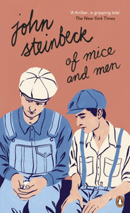 Of Mice and Men - John Steinbeck