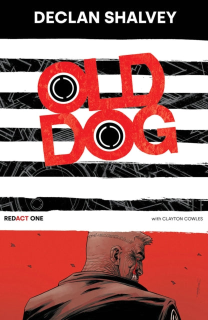 Old Dog RedAct 1 - Declan Shalvey