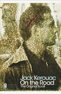 On the Road: The Original Scroll - Jack Kerouac