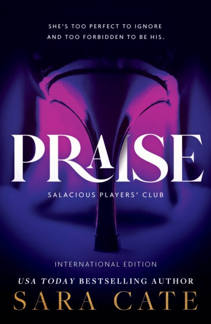 Salacious Players' Club 1: Praise - Sara Cate