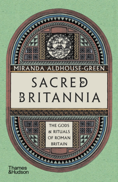 Sacred Britannia - Miranda Aldhouse-Green