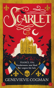 Scarlet Revolution 1: Scarlet - Genevieve Cogman (Hardcover)