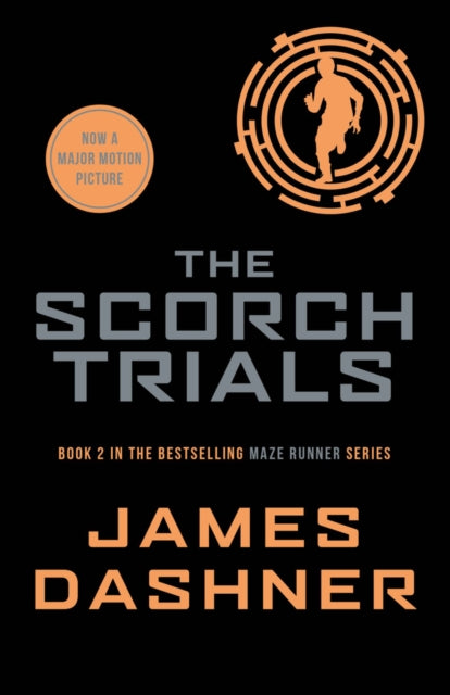 Maze Runner 2: Scorch Trials - James Dashner