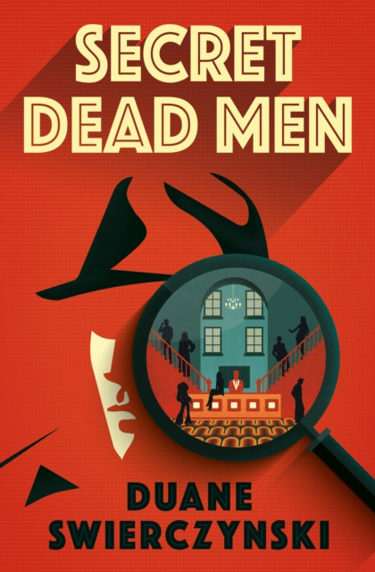 Secret Dead Men - Duane Swierczynski