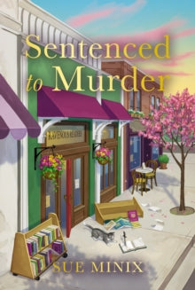 Bookstore Mystery Series 6: Sentenced to Murder - Sue Minix - May 23rd, 2024