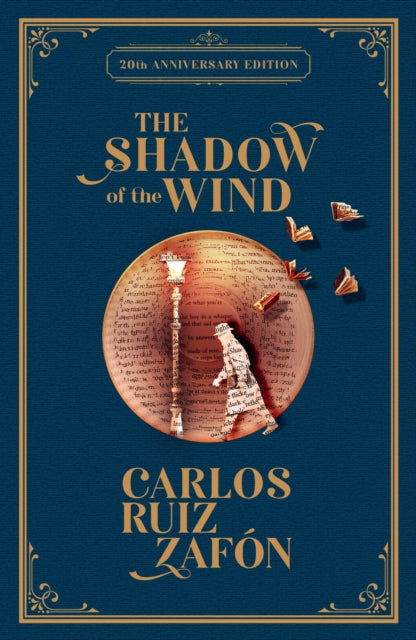 Shadow of the Wind - Carlos Ruiz Zafon (20th Ann. Hardcover)