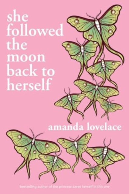 She Followed the Moon Back to Herself - Amanda Lovelace