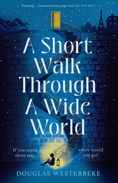 Short Walk Through A Wide World - Douglas Westerbeke (Hardcover)