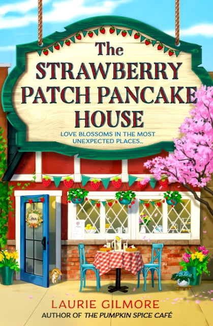 Strawberry Patch Pancake House - Laurie Gilmore - March 13th, 2025