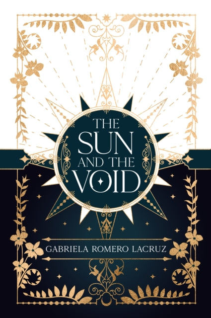 Sun and the Void - Gabriela Romero Lacruz (Hardcover)